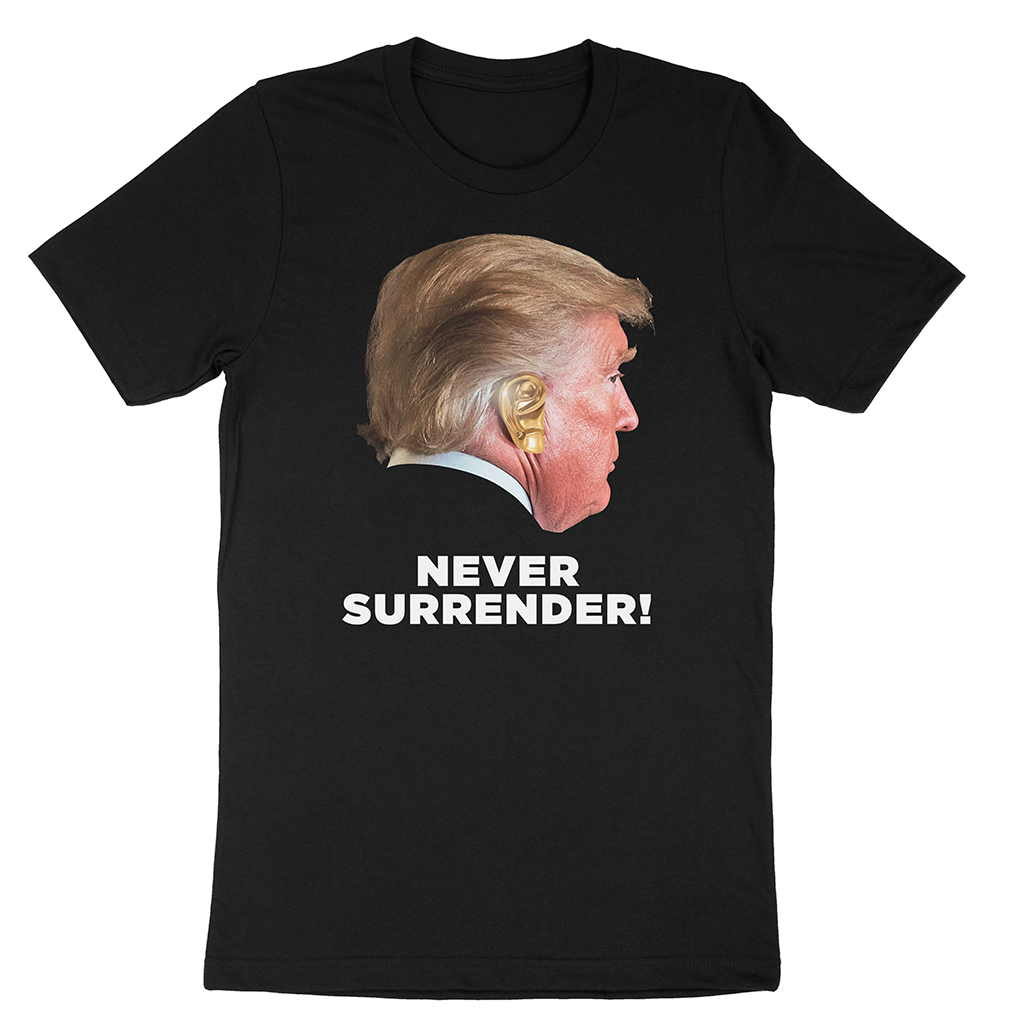 Trump Never Surrender Shirt